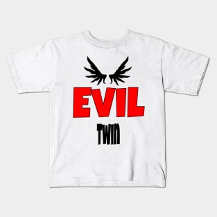 i am the evil twin3 Kids T-Shirt